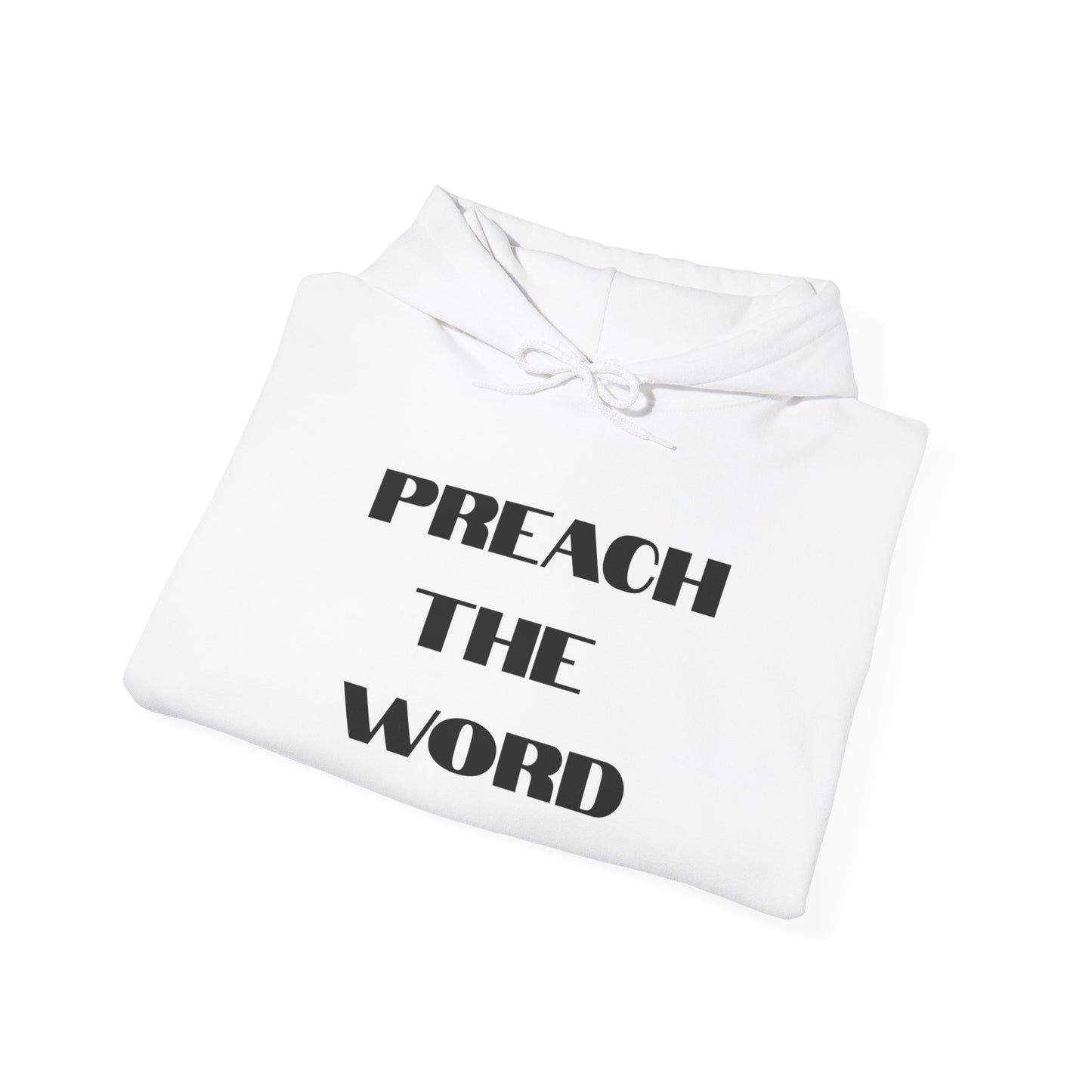 Preach The Word- Unisex Heavy Blend™ Hooded Sweatshirt