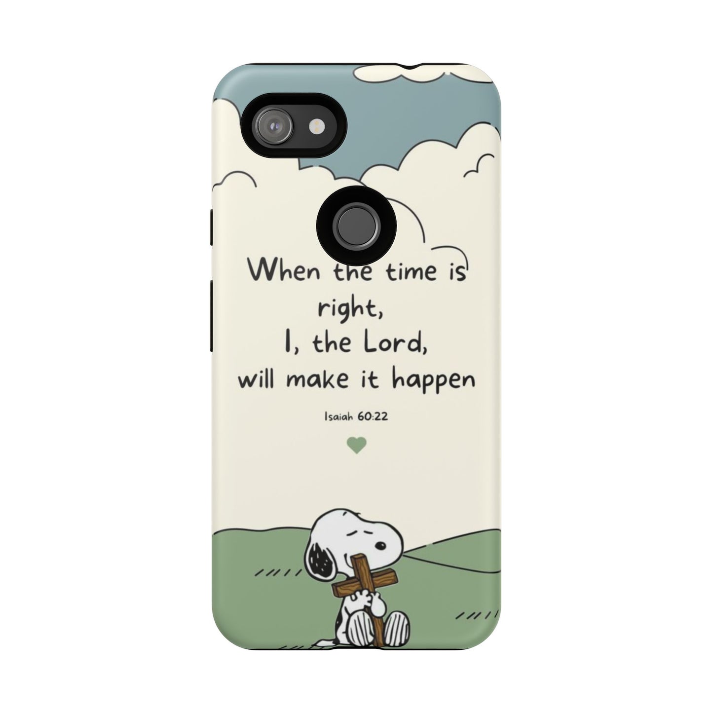 When The Time Is Right- Snoopy Tough Case